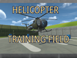 HELICOPTER TRAINING FIELD
