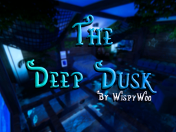 the deep dusk