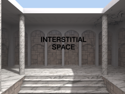 Interstitial Space