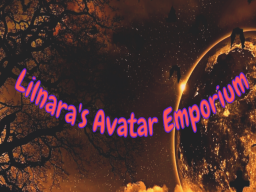 Lilnara's Avatar Emporium