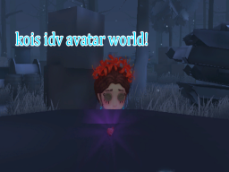 Kois idv avatar world
