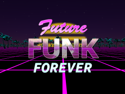 Future Funk Forever