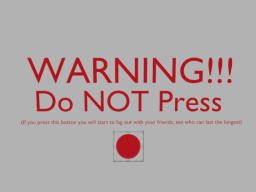 Do NOT Press