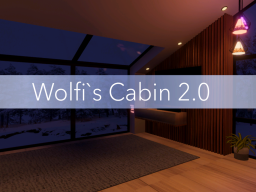 wolfis cabin 2․0