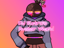 DJ Retro's Avatar World