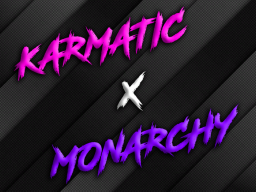 MonarchyXKarmaticAviWorld
