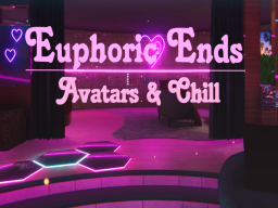 Euphoric End's Avatars and Chill