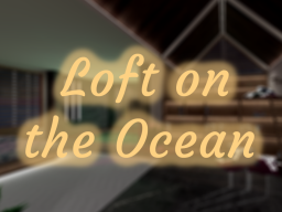 Loft on the Ocean