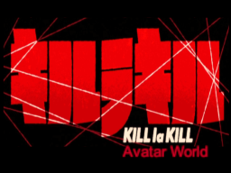 Kill la Kill ［Avatar World］ ［BETA］