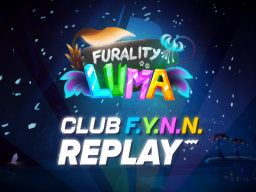 Furality Luma Club F․Y․N․N․ Replay