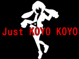 Just KOYO KOYO