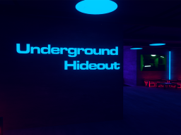 Underground Hideout