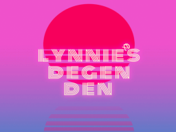 Lynnie's Degen Den