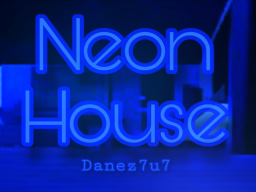 Neon house
