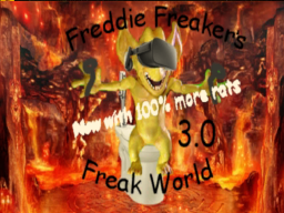 Freddie Freakers Freak World