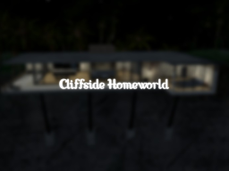 Cliffside Homeworld