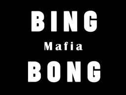 MAFIA BING BONG