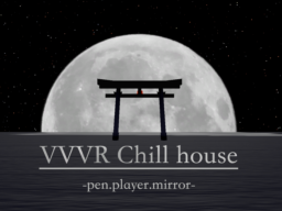 VVVR chill house