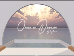 Once a dream