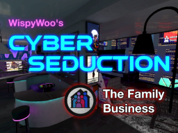 Cyber Seduction - The Family Business