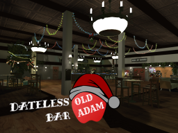 Dateless Bar - Old Adam ｜ Christmas Edition