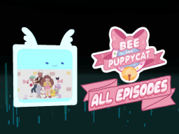 Bee and PuppyCat Temp-Bot