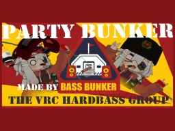 PARTY BUNKER ∗Early access∗