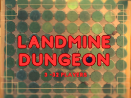 Landmine Dungeon
