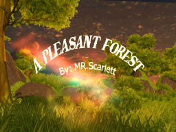 A Pleasant Forest