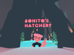 Bonito's Hatchery