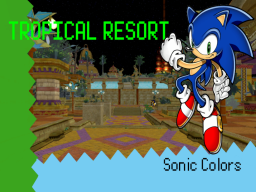 Tropical Resort ~ Sonic Colors