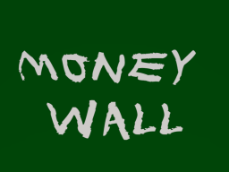 Money Wall
