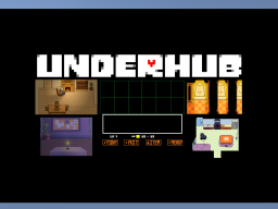 UnderHub v1.9 〈Undertale〉