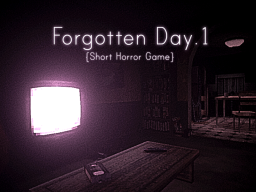Forgotten Day․1 ~Demo~