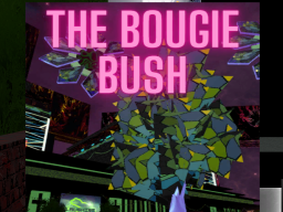 The Bougie Bush
