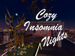 Cozy Insomnia Nights