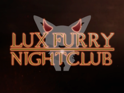 LUX Furry Nightclub ＆ Penthouse
