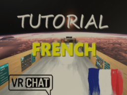 TUTORIAL FRENCH VR CHAT