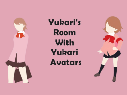 Yukari's Room With Yukari Avatars