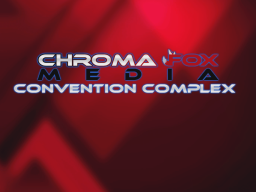 Chroma Fox Media Convention Complex