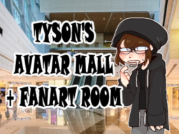 Tyson's Avatar Mall ＋ Fanart