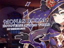 Mona's Room - Avatar World ∗Updating Soon∗