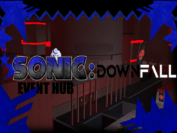 Sonic Downfall Hub