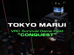 TOKYO MARUI VRC Survival Game Field ＂CONQUEST＂