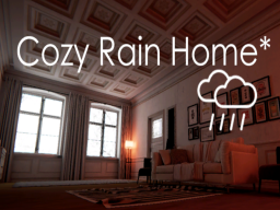 Cozy Rain Home∗