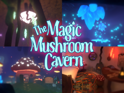 Magic Mushroom Cavern - v2022 update（v1․96）