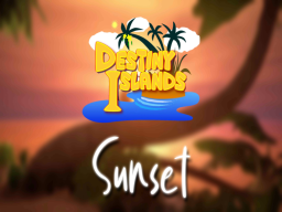 Sunset Destiny Islands - Kingdom Hearts III
