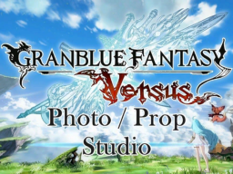 Granblue Versus Photo⁄Prop Studio （Ver 1․1）