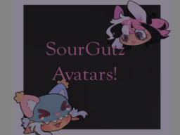 SourGutz Avatar Worldǃ