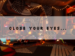 Close your eyes․․․